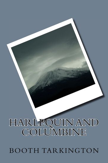 Harlequin and Columbine - Booth Tarkington