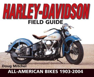 Harley-Davidson Field Guide - Doug Mitchel