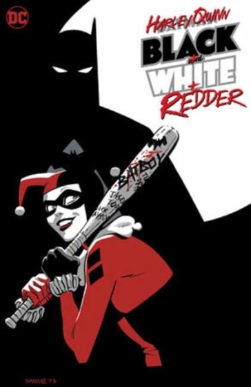 Harley Quinn: Black + White + Redder - Chip Zdarsky - Leah Williams