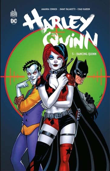 Harley Quinn - Tome 5 - Dancing Quinn - Amanda Conner - Jimmy Palmiotti