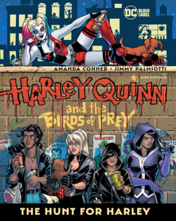 Harley Quinn & the Birds of Prey: The Hunt for Harley - Amanda Conner - Jimmy Palmiotti