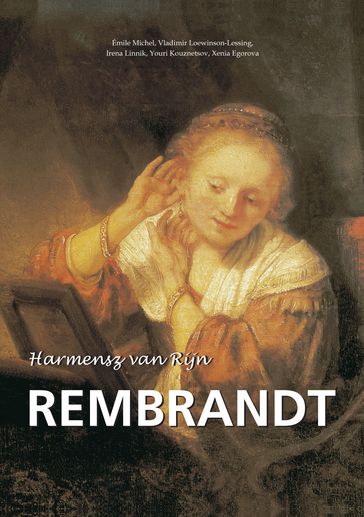 Harmensz van Rijn Rembrandt - Vladimir Loewinson-Lessing - Irena Linnik - Xenia Egorova - Youri Kouznetsov