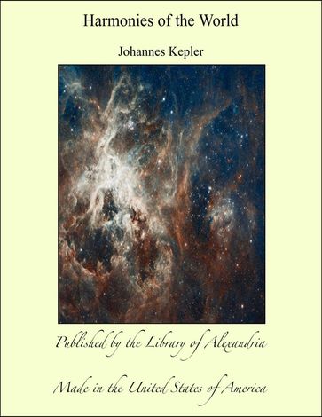 Harmonies of the World - Johannes Kepler
