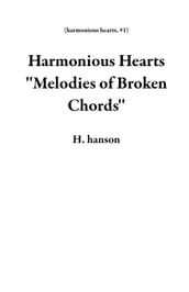 Harmonious Hearts   Melodies of Broken Chords  
