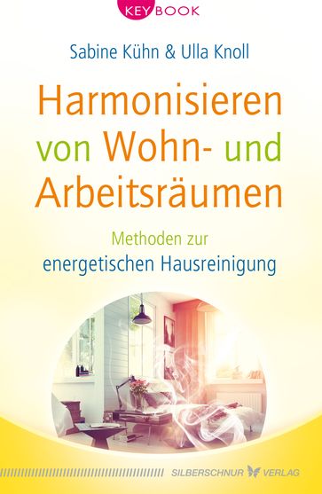 Harmonisieren von Wohn- und Arbeitsräumen - Sabine Kuhn - Ulla Knoll