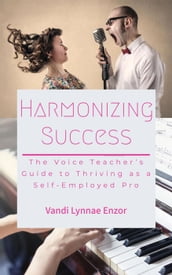 Harmonizing Success: The Voice Teacher