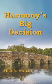Harmony s Big Decision