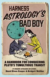 Harness Astrology s Bad Boy