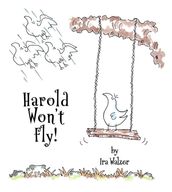 Harold Won t Fly!
