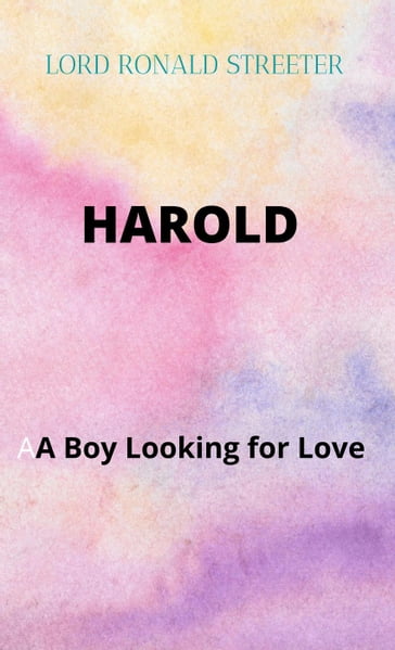 Harold a Boy Looking for Love - Lord Ronald Streeter