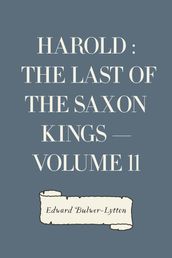 Harold : the Last of the Saxon Kings  Volume 11