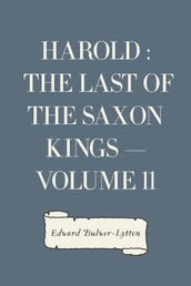 Harold : the Last of the Saxon Kings Volume 11