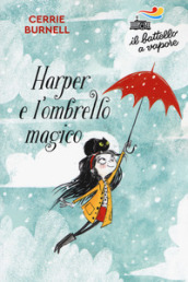 Harper e l ombrello magico. Nuova ediz.