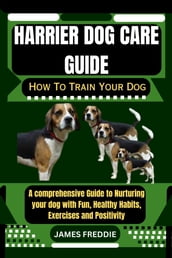 Harrier Dog care guide