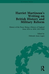 Harriet Martineau s Writing on British History and Military Reform, vol 2