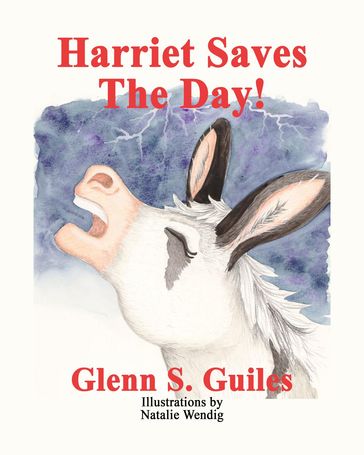 Harriet Saves The Day! - Glenn S Guiles