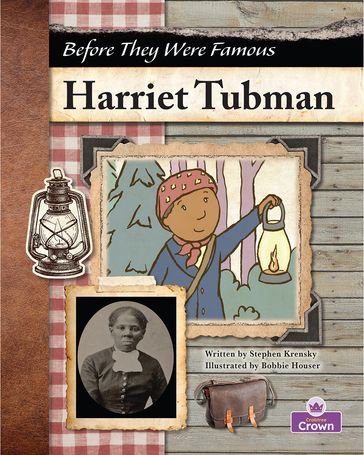 Harriet Tubman - Stephen Krensky