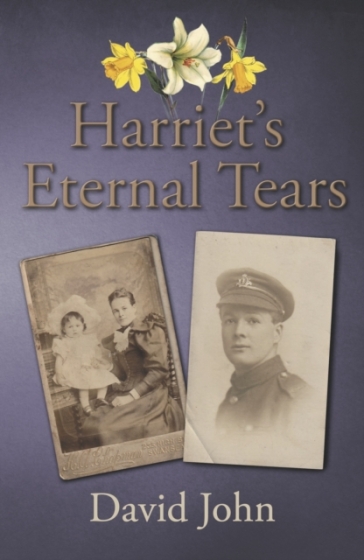 Harriet's Eternal Tears - David John