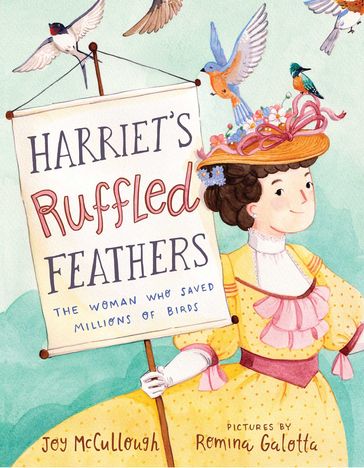 Harriet's Ruffled Feathers - Joy McCullough