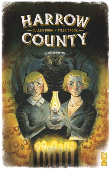 Harrow County - Tome 02 - Cullen Bunn - Tyler Crook