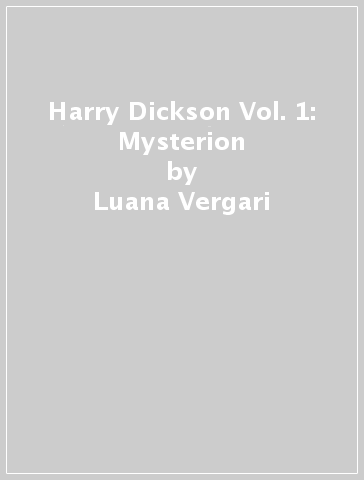 Harry Dickson Vol. 1: Mysterion - Luana Vergari - Doug Headline