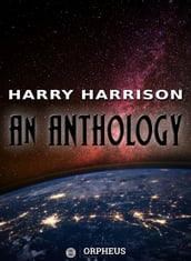 Harry Harrison: An Anthology