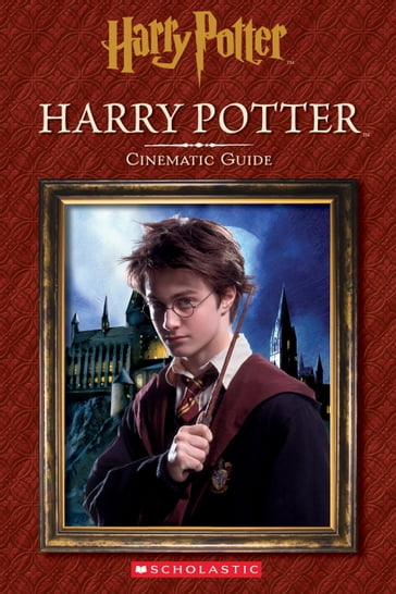 Harry Potter: Cinematic Guide (Harry Potter) - Felicity Baker