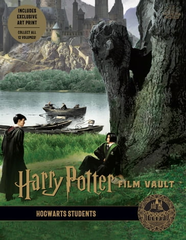 Harry Potter Film Vault: Hogwarts Students - Insight Editions