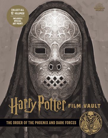 Harry Potter Film Vault: The Order of the Phoenix and Dark Forces - Insight Editions