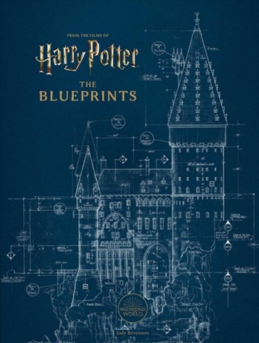 Harry Potter: The Blueprints - Jody Revenson