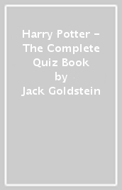 Harry Potter - The Complete Quiz Book