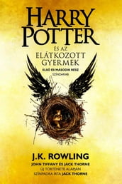 Harry Potter és az elátkozott gyermek - Els és második rész