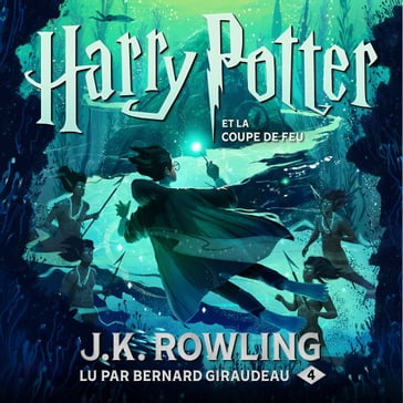 Harry Potter et la Coupe de Feu - J. K. Rowling
