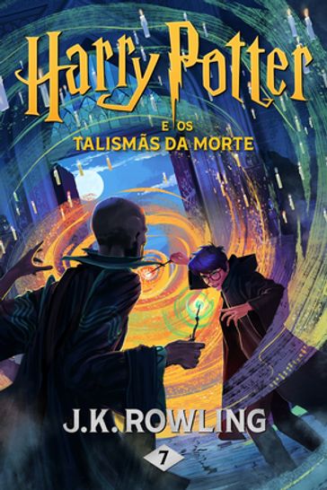 Harry Potter e os Talismas da Morte - J. K. Rowling