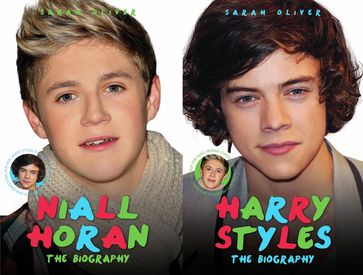 Harry Styles & Niall Horan: The Biography - Choose Your Favourite Member of One Direction - Sarah Oliver