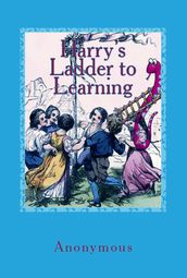 Harry s Ladder to Learning