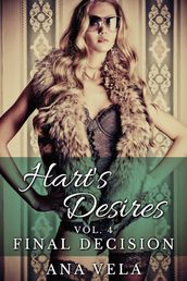 Hart s Desires: Volume Four - Final Decision