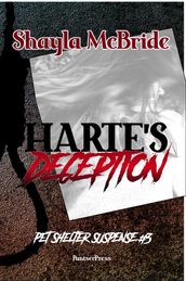 Harte s Deception, Third in the Pet Shelter Series