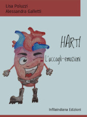 Harti. L accogli-emozioni. Ediz. illustrata