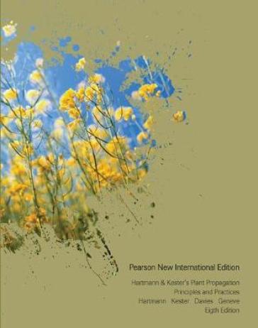 Hartmann & Kester's Plant Propagation: Principles and Practices - Hudson Hartmann - Dale Kester - Fred Davies - Robert Geneve