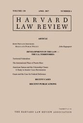 Harvard Law Review: Volume 130, Number 6 - April 2017