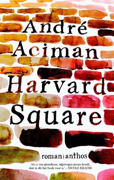 Harvard Square - Andre Aciman