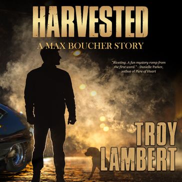 Harvested - Troy Lambert