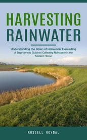 Harvesting Rainwater