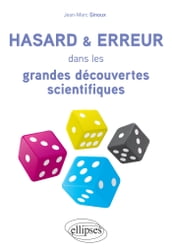 Hasard et erreur dans les grandes découvertes scientifiques