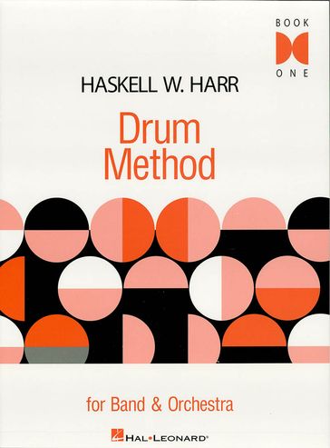 Haskell W. Harr Drum Method (Music Instruction) - Haskell W. Harr