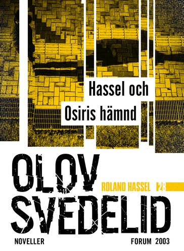 Hassel och Osiris hämnd : Roland Hassel-noveller - Miroslav Sokcic - Olov Svedelid