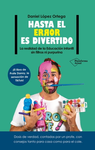 Hasta el error es divertido - Daniel López Ortega