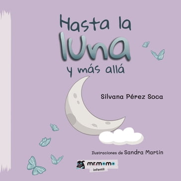 Hasta la luna y más allá - Silvana Pérez Soca