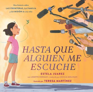 Hasta que alguien me escuche / Until Someone Listens (Spanish ed.) - Estela Juarez - Lissette Norman